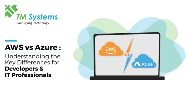AWS and Azure: Understanding the Key Differences for Developers & IT Professionals