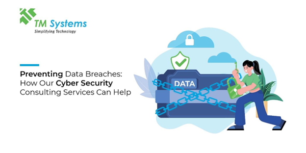 Preventing Data Breaches: How Our Cyber Security Consulting Can Help